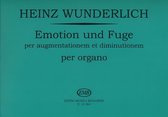 Emotion und Fuge per augmentationem et diminutione