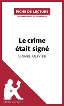 Fiche de lecture - Le crime était signé de Lionel Olivier (Fiche de lecture)