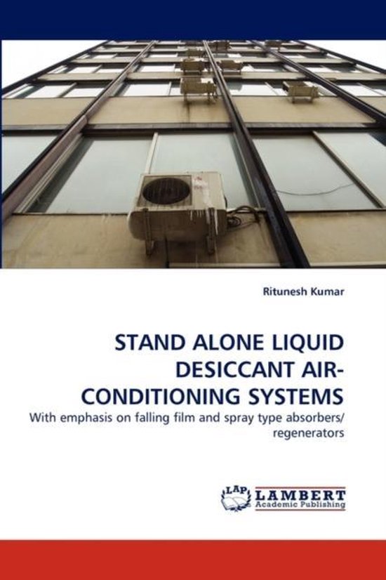 Stand Alone Liquid Desiccant AirConditioning Systems 9783844311747