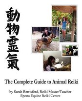 The Complete Guide to Animal Reiki