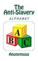 The Anti-Slavery Alphabet