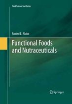 Functional Foods and Nutraceuticals