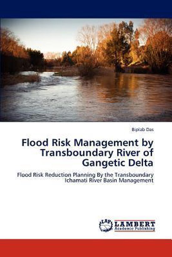 Flood Risk Management by Transboundary River of Gangetic Delta ...
