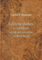 Favorite dishes A Columbian autograph souvenir cookery book