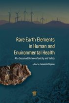 Rare Earth Elements in Human and Environmental Health