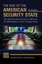 Praeger Security International-The Rise of the American Security State