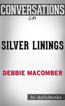 Silver Linings: A Rose Harbor Novel by Debbie Macomber Conversation Starters