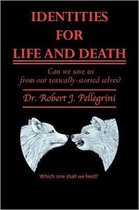 Identities for Life and Death