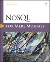 For Mere Mortals - NoSQL for Mere Mortals