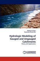 Hydrologic Modeling of Gauged and Ungauged Catchments