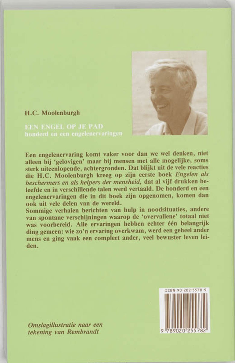 Een engel op je pad: honderd en een engelenervaringen, met foto van de auteur H.C. Moolenburgh.