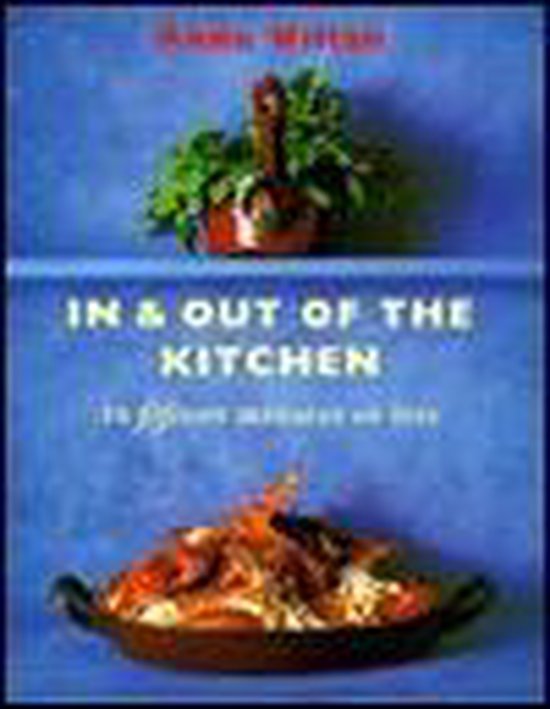 In & Out of the Kitchen in Fifteen Minutes or Less - cover