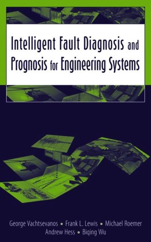 Intelligent Fault Diagnosis and Prognosis for Engineering Systems ...