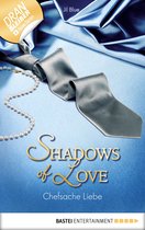 Shadows of Love 15 - Chefsache Liebe - Shadows of Love