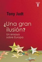 ¿Una gran ilusión? Un ensayo sobre Europa