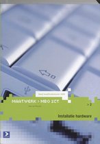 MBO-ICT reeks - Installatie Hardware Niveau 2