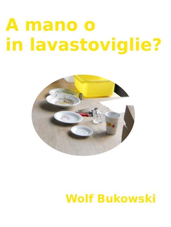 A mano o in lavastoviglie? piccolo conflitto ambientale in f ... - cover
