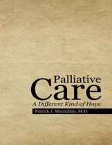Palliative Care: A Different Kind of Hope