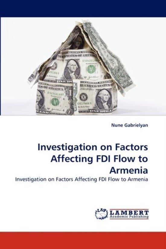 Investigation on Factors Affecting FDI Flow to Armenia