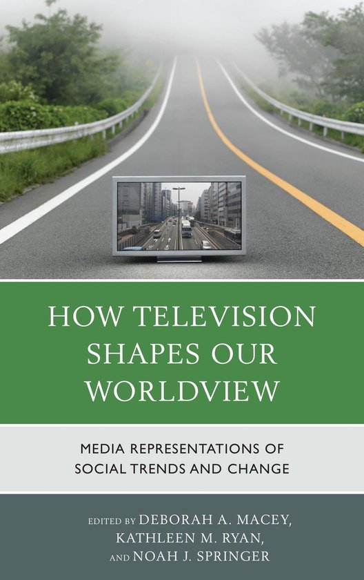 How Television Shapes Our Worldview - cover