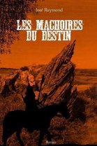 Les Machoires Du Destin