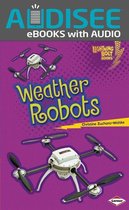 Lightning Bolt Books ® — Robots Everywhere! - Weather Robots