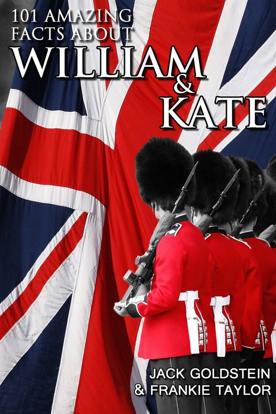 101 Amazing Facts about William and Kate - cover