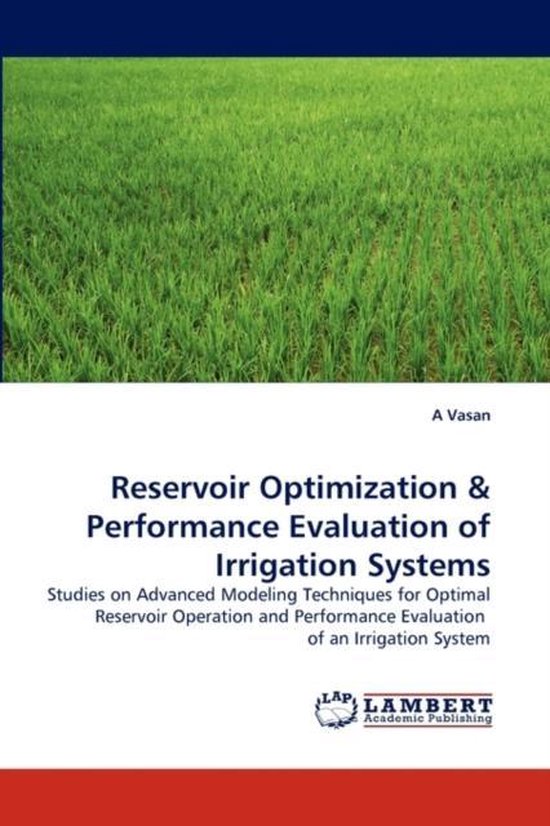 Reservoir Optimization & Performance Evaluation of Irrigation Systems