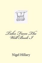 Tales from the Well Book I