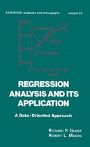 Statistics: A Series of Textbooks and Monographs - Regression Analysis and its Application