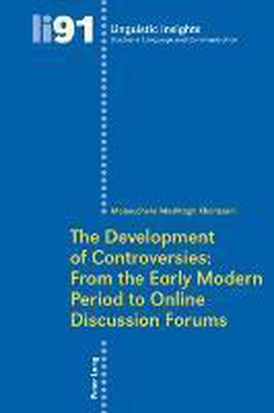 The Development of Controversies: From the Early Modern Peri ... - cover