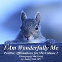 I Am Wonderfully Me 1 - I Am Wonderfully Me