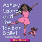 Ashley Lashay and the Toy Box Ballet