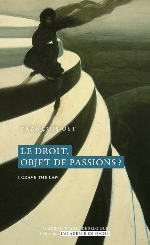 L'Académie en poche - Le droit, objet de passions?