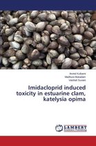 Imidacloprid induced toxicity in estuarine clam, katelysia opima
