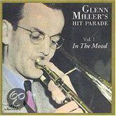 Glenn Miller's hit Parade, Vol. 1: In The Mood