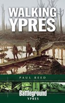 Battleground Ypres - Walking Ypres