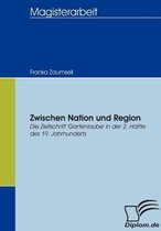 Zwischen Nation und Region: Die Zeitschrift 'Gartenlaube' in der 2. Hälfte des 19. Jahrhunderts