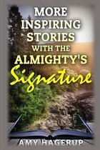 More Inspiring Stories with the Almighty's Signature
