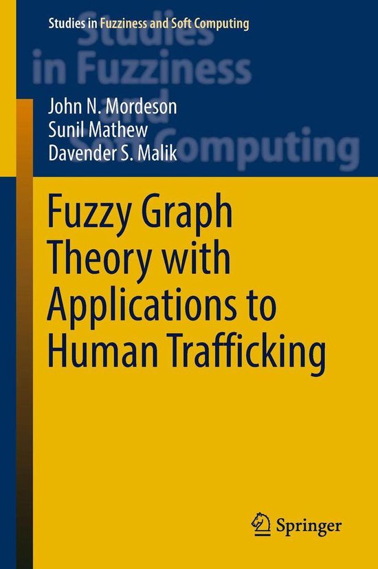 Studies in Fuzziness and Soft Computing 365 - Fuzzy Graph Th ... - cover
