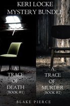 A Keri Locke Mystery 1 - Keri Locke Mystery Bundle: A Trace of Death (#1) and A Trace of Murder (#2)