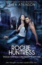 Rogue Huntress Chronicles- Rogue Huntress