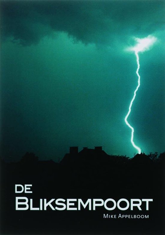 Cover van het boek 'De Bliksempoort' van M. Appelboom