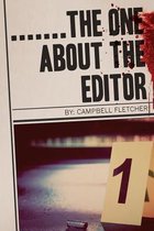 .......the One about the Editor