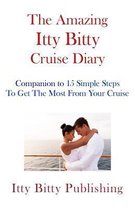 The Amazing Itty Bitty Cruise Diary