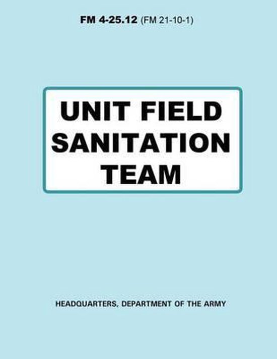 Unit Field Sanitation Team (FM 425.12), Department Of The Army