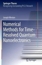 Springer Theses- Numerical Methods for Time-Resolved Quantum Nanoelectronics
