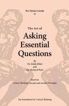 Thinker's Guide Library-The Art of Asking Essential Questions