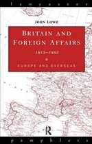 Lancaster Pamphlets- Britain and Foreign Affairs 1815-1885