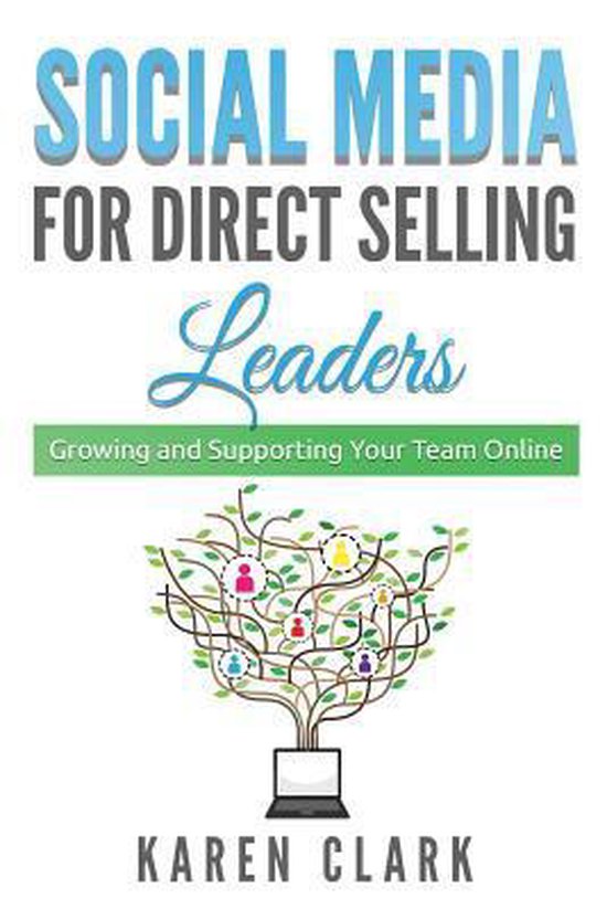 Social Media for Direct Selling- Social Media for Direct Selling Leaders